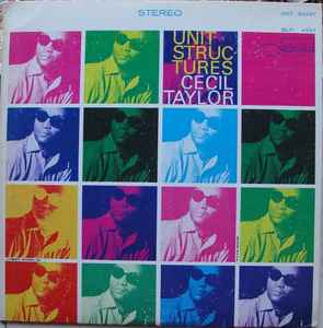Cecil Taylor - Unit Structures album cover