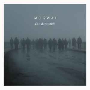 Les Revenants - Mogwai