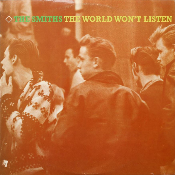 The Smiths – The World Won't Listen