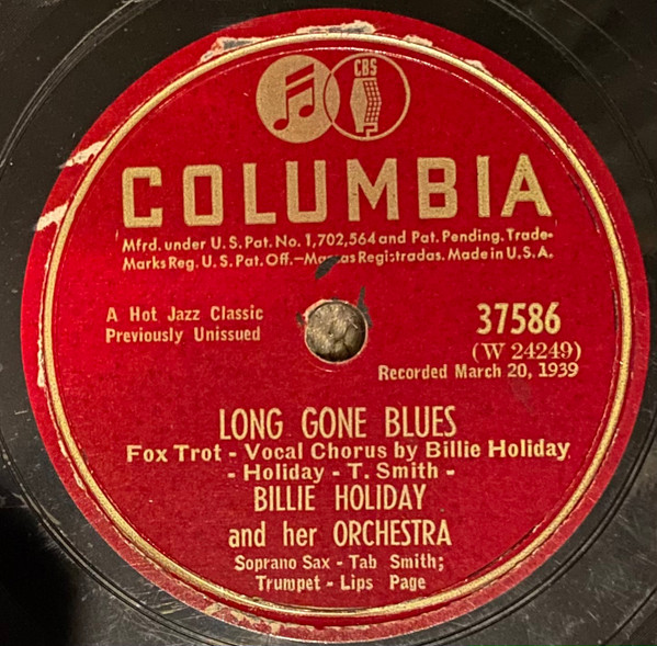 Billie Holiday And Her Orchestra – Long Gone Blues / Am I Blue 