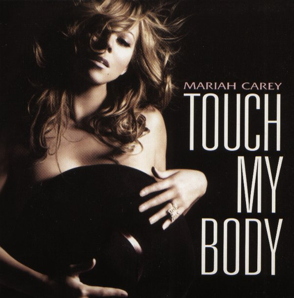 Mariah Carey - Touch My Body | Releases | Discogs