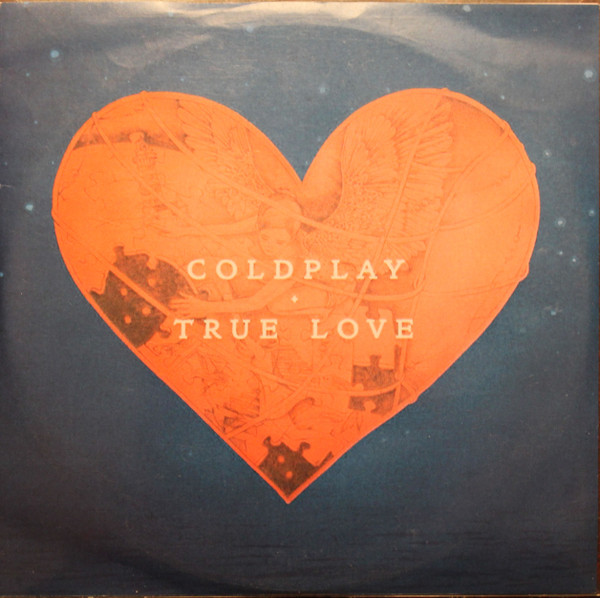 Coldplay – True Love (2014, CDr) - Discogs