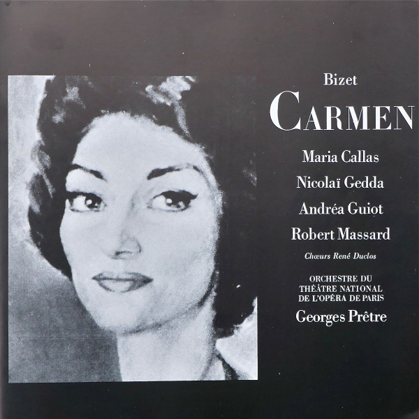 baixar álbum Bizet, Maria Callas, Nicolaï Gedda, Andréa Guiot, Robert Massard Chœurs René Duclos, Orchestre Du Théâtre National De L'Opéra De Paris Georges Prêtre - Carmen Oper In Vier Akten