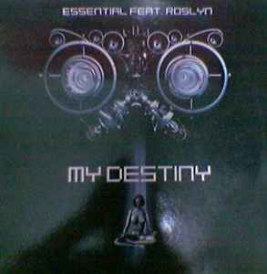 My Destiny - Essential Feat. Roslyn
