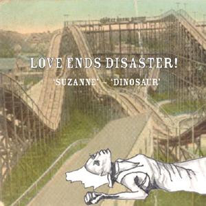 Album herunterladen Love Ends Disaster - Suzanne Dinosaur