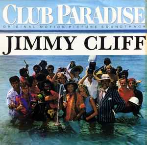 Club Paradise - Original Motion Picture Soundtrack (1986, Vinyl) - Discogs