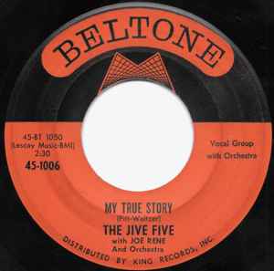 My True Story / When I Was Single - The Jive Five With Joe Rene And Orchestra
