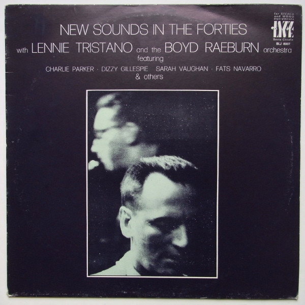 Lennie Tristano And The Boyd Raeburn Orchestra – New Sounds In The