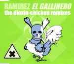 Cover of El Gallinero (The Dioxin-Chicken Remixes), 1999, CD