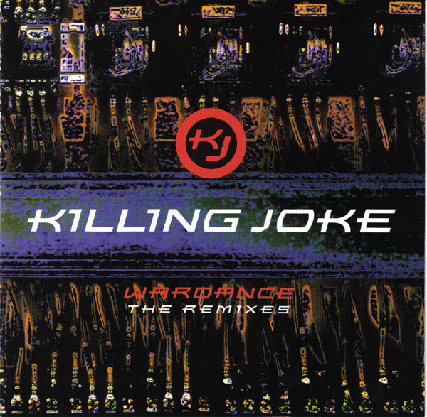 Killing Joke – Wardance - The Remixes (CD) - Discogs