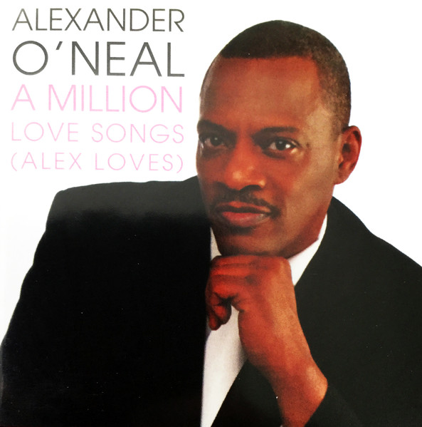 Alexander O'Neal – A Million Love Songs (Alex Loves) (2008, CD