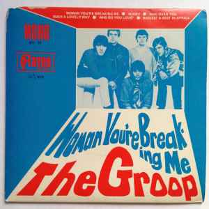 The Groop (3) - Woman You're Breaking Me album cover
