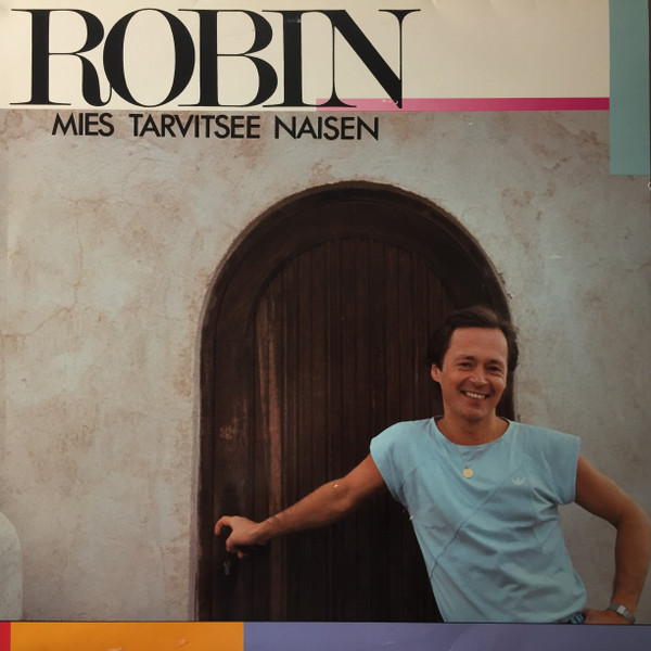 télécharger l'album Robin - Mies Tarvitsee Naisen