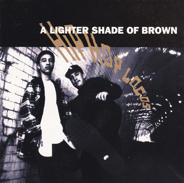 A Lighter Shade Of Brown – Hip Hop Locos (1992, CD) - Discogs