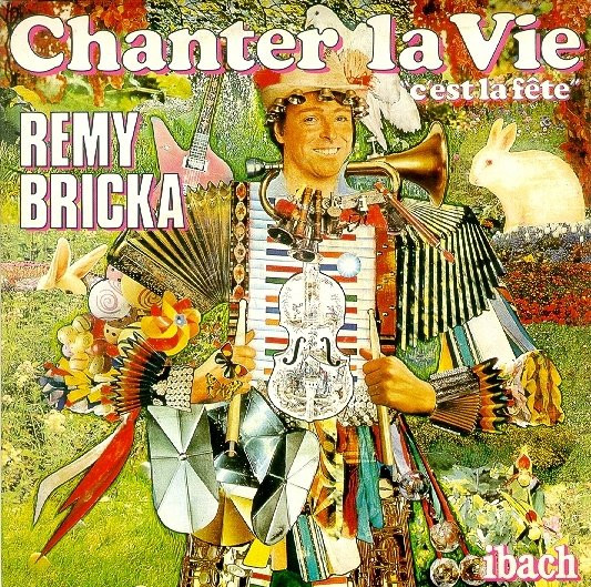 baixar álbum Rémy Bricka - Chanter La Vie CEst La Fete