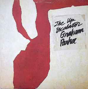 Graham Parker And The Rumour - The Up Escalator