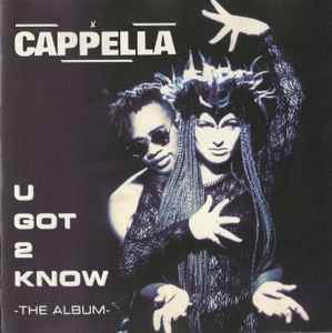 U Got 2 Know - The Album - Cappella