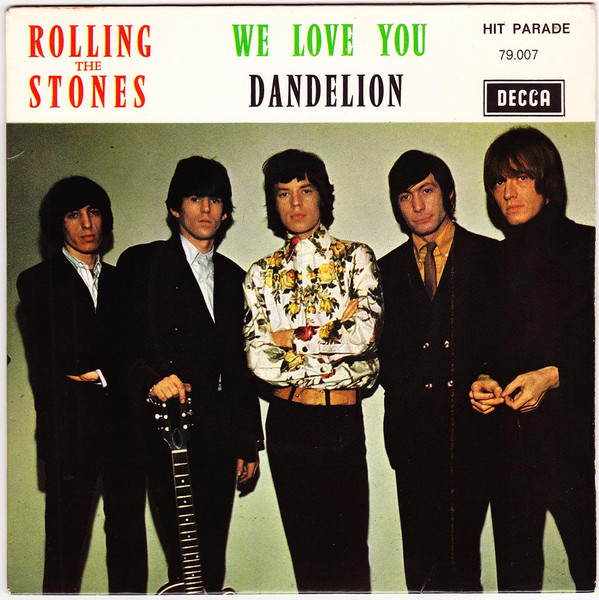 The Rolling Stones – We Love You / Dandelion (1967, Vinyl) - Discogs