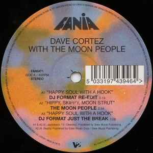 Dave Cortez With The Moon People – Happy Soul With A Hook (2007