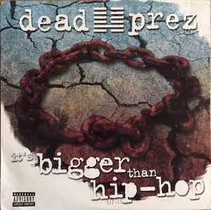 Dead Prez - It's Bigger Than Hip-Hop album cover
