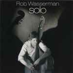 Rob Wasserman – Solo (1994