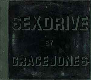 Grace Jones - Sex Drive album cover