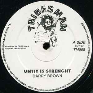 Barry Brown - Unity Is Strenght / Higher Region