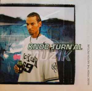 Knoc-Turn'Al – Muzik (2002, Vinyl) - Discogs