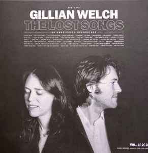Boots No. 2: The Lost Songs (Vol. 1 | 2 | 3) - Gillian Welch