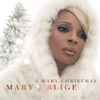 Mary J. Blige - A Mary Christmas