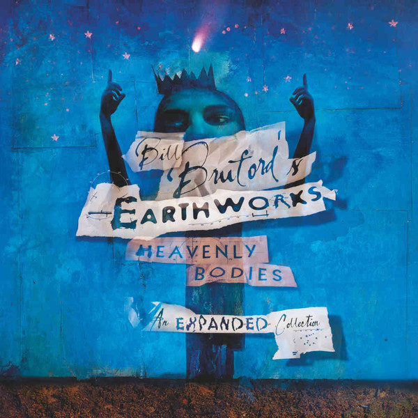 lataa albumi Download Bill Bruford's Earthworks - Heavenly Bodies An Expanded Collection album