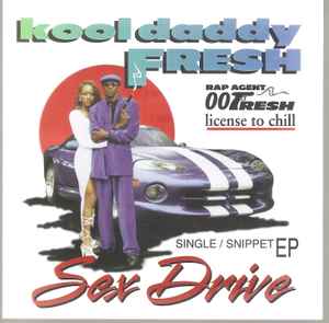 Kool Daddy Fresh – Sex Drive (1997, CD) - Discogs