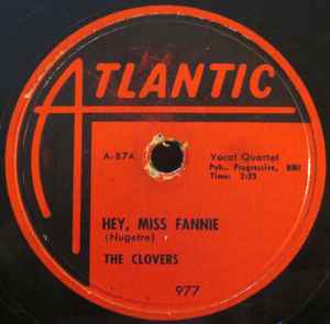 The Clovers - Hey, Miss Fannie / I Played The Fool album cover