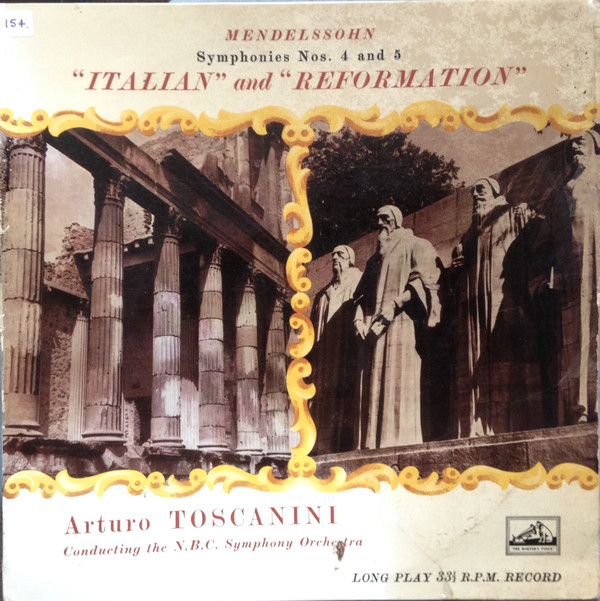 Album herunterladen Felix MendelssohnBartholdy, Arturo Toscanini, NBC Symphony Orchestra - Symphonies Nos 4 And 5