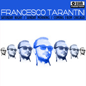 lataa albumi Francesco Tarantini - Coming From Chicago Saturday Night Sunday Morning