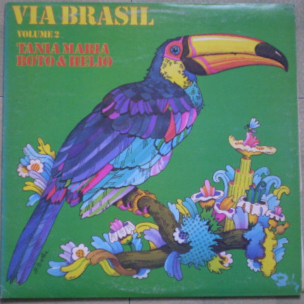 Tania Maria, Boto & Helio – Via Brasil Volume 2 (1975, Vinyl 