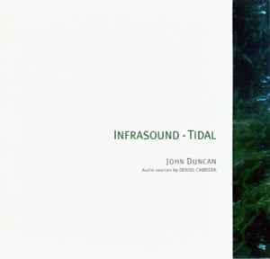 Infrasound - Tidal - John Duncan