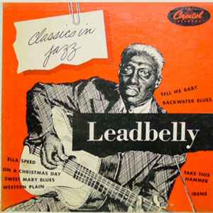 His guitar - his voice - his piano : goodnight, Irene ; grasshoppers in my pillow ; the eagle rocks ;... / Leadbelly, guit. & chant & p. | Leadbelly (1880-1949). Interprète