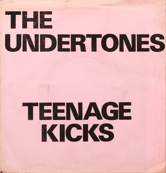 The Undertones – Teenage Kicks (1978, Pink sleeve, Vinyl) - Discogs