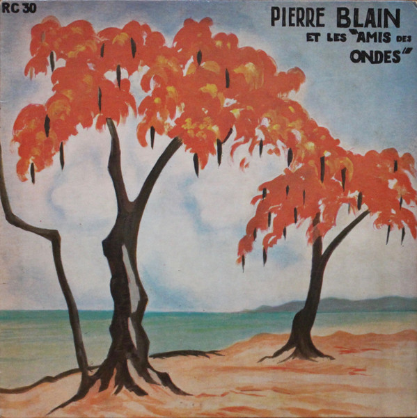 ladda ner album Pierre Blain Et Les Amis Des Ondes - Mesdames A Le Qui Le