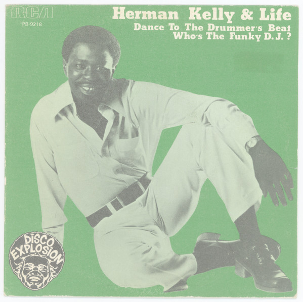 Herman Kelly & Life - Dance To The Drummer's Beat | Releases | Discogs