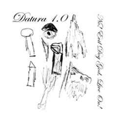 Datura 1.0 - No! Evil Dog God, Live On!