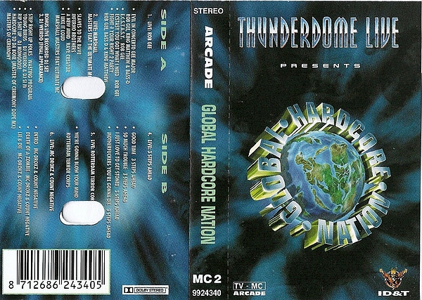 Thunderdome Live Presents Global Hardcore Nation (MC 2) (1997 