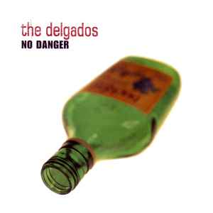 The Delgados - No Danger