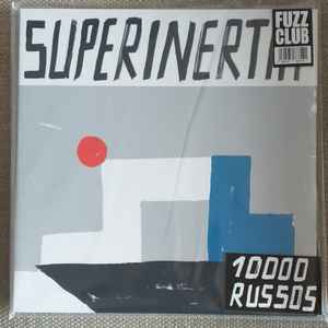 Superinertia - 10 000 Russos