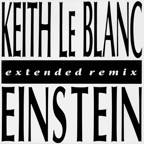 last ned album Keith Le Blanc - Einstein Extended Remix
