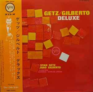 Stan Getz / Joao Gilberto Featuring Antonio Carlos Jobim – Getz 