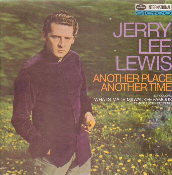 Jerry Lee Lewis – Another Place Another Time (1968, Vinyl) - Discogs