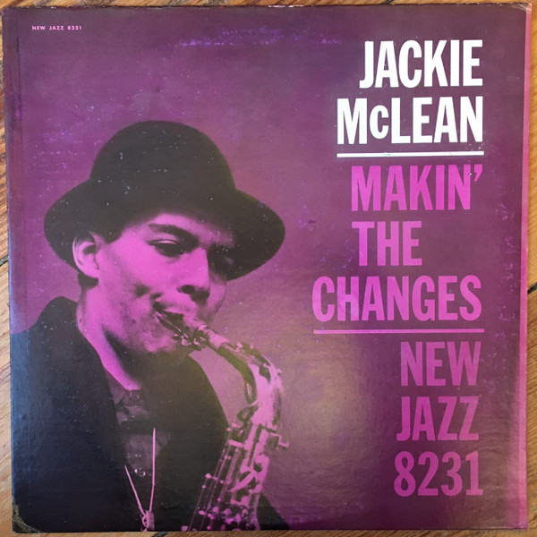 Jackie McLean - Makin' The Changes | Releases | Discogs