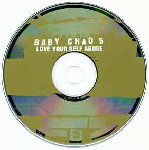 Baby Chaos - Love Your Self Abuse